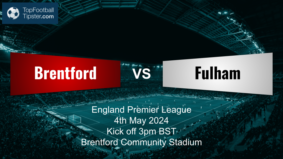 Brentford vs Fulham: Preview & Prediction