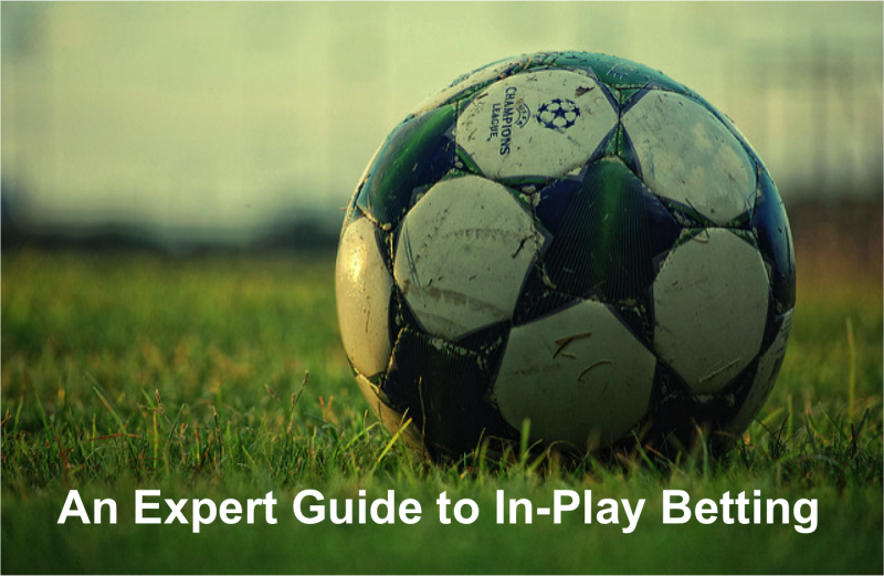 An Expert Guide to In-Play Betting