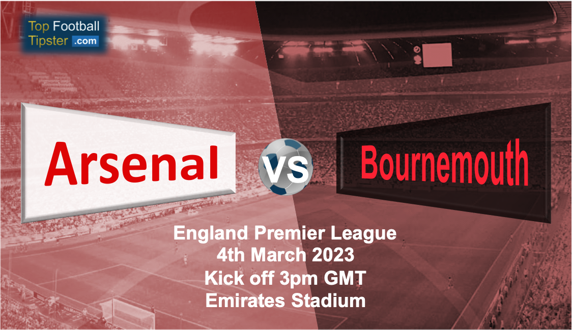 Arsenal vs Bournemouth: Preview & Prediction