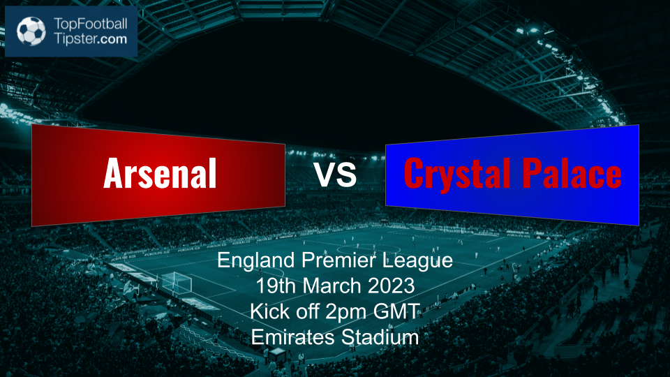 Arsenal vs Crystal Palace: Preview & Prediction