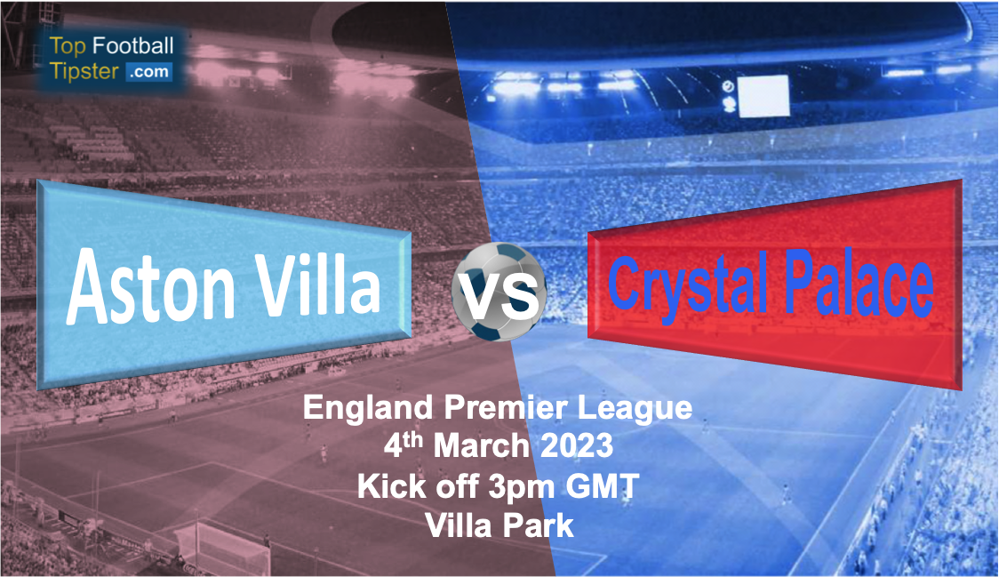 Aston Villa vs Crystal Palace: Preview & Prediction