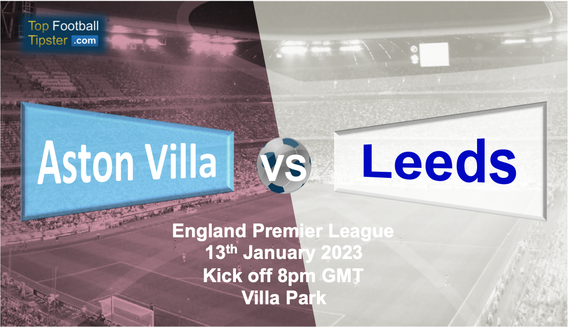Aston Villa vs Leeds: Preview & Prediction