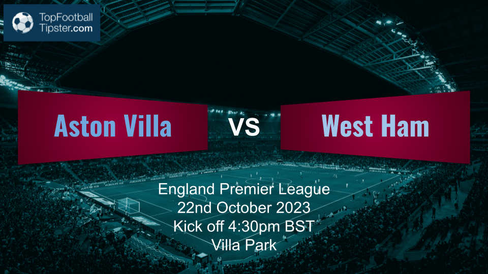 Aston Villa vs West Ham: Preview & Prediction