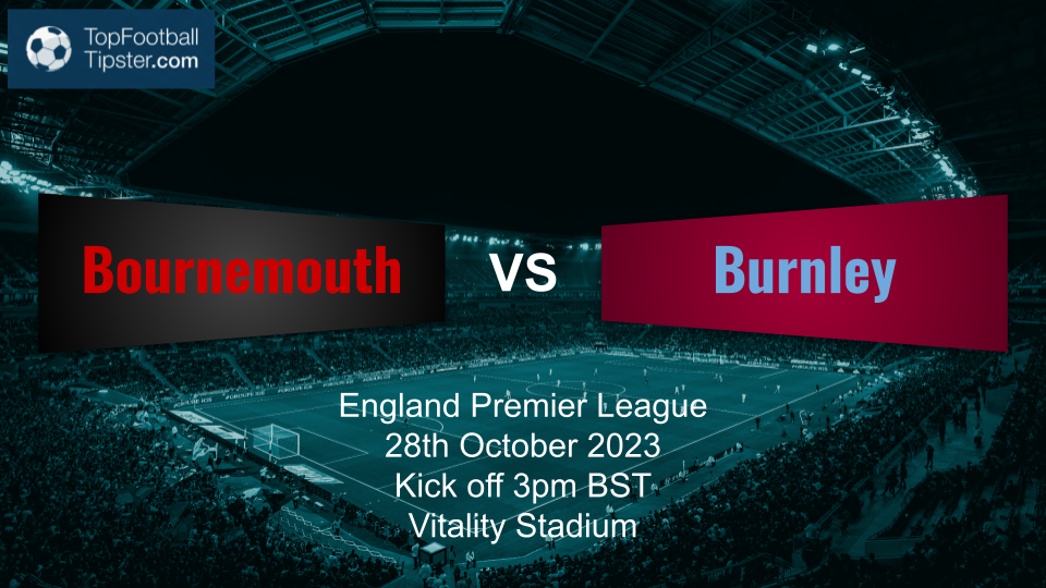 Bournemouth vs Burnley: Preview & Prediction