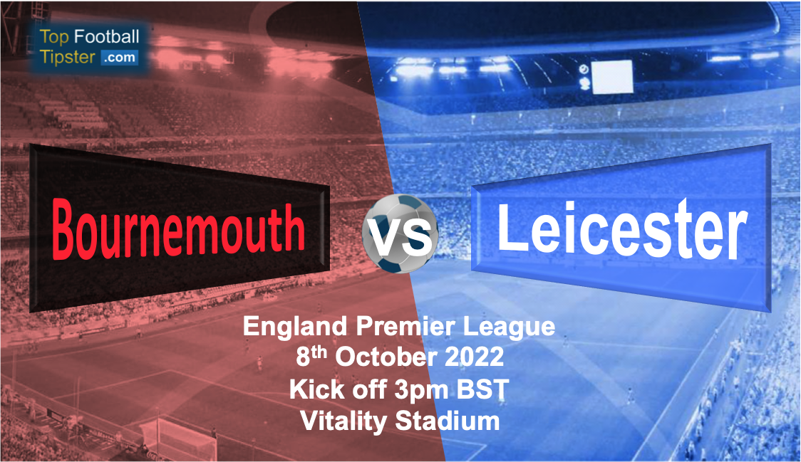 Bournemouth vs Leicester: Preview & Prediction