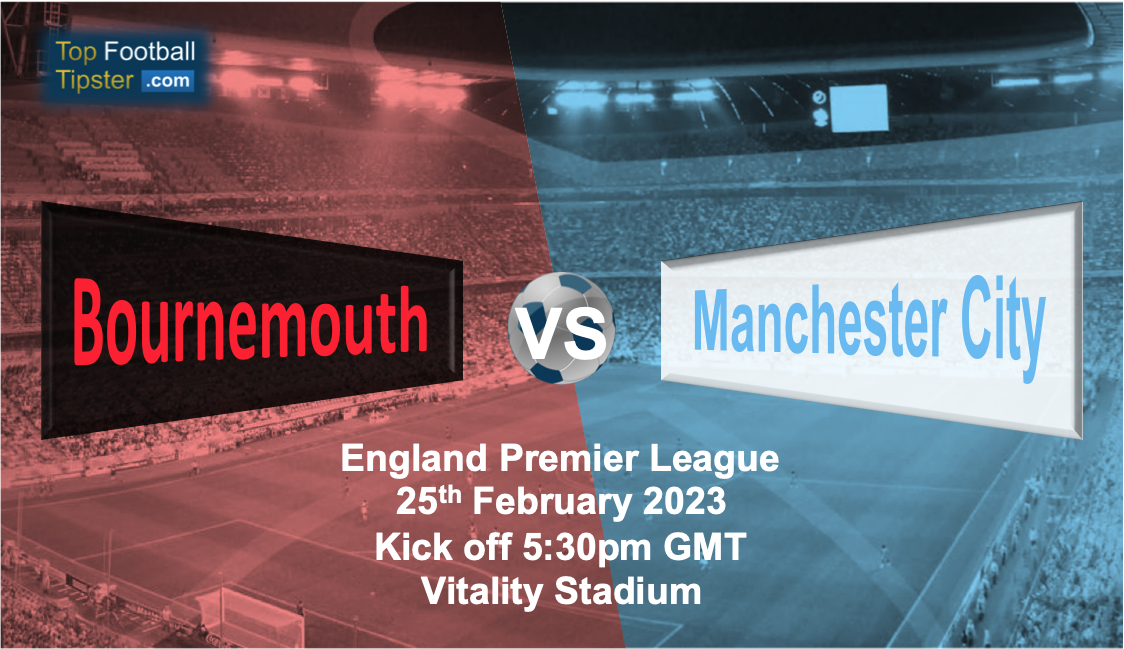 Bournemouth vs Man City: Preview & Prediction