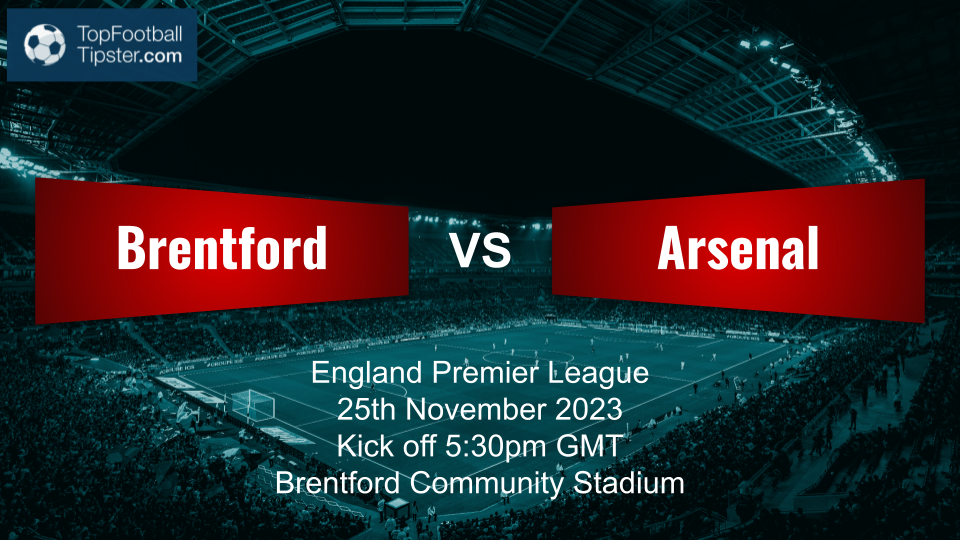 Brentford vs Arsenal: Preview & Prediction