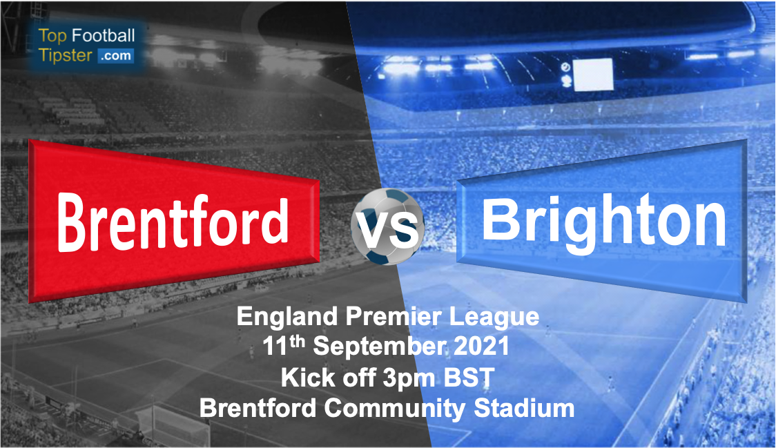 Brentford vs Brighton: Preview and Prediction