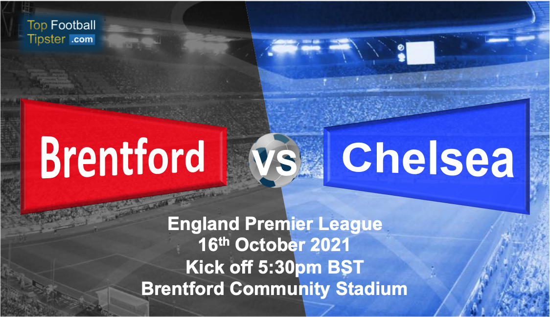 Brentford vs Chelsea: Preview and Prediction