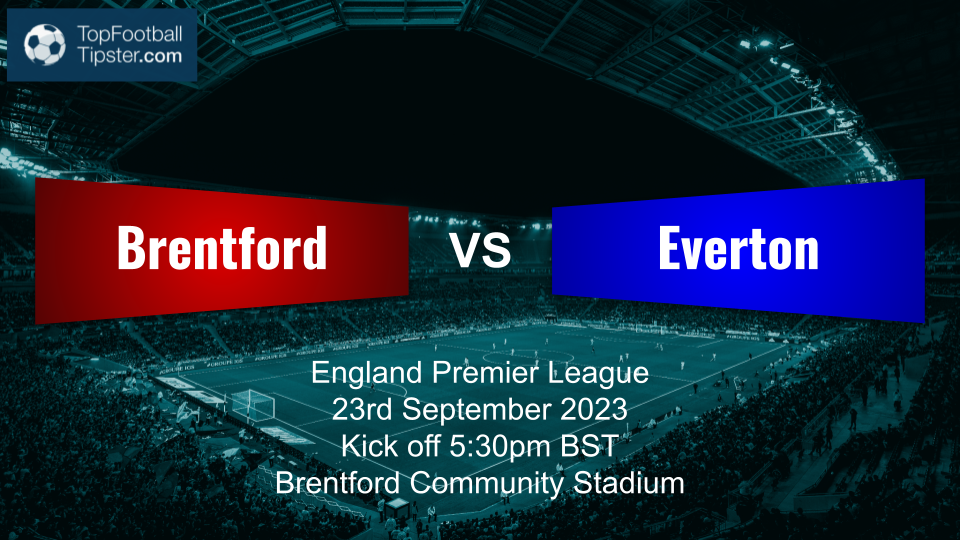 Brentford vs Everton: Preview & Prediction