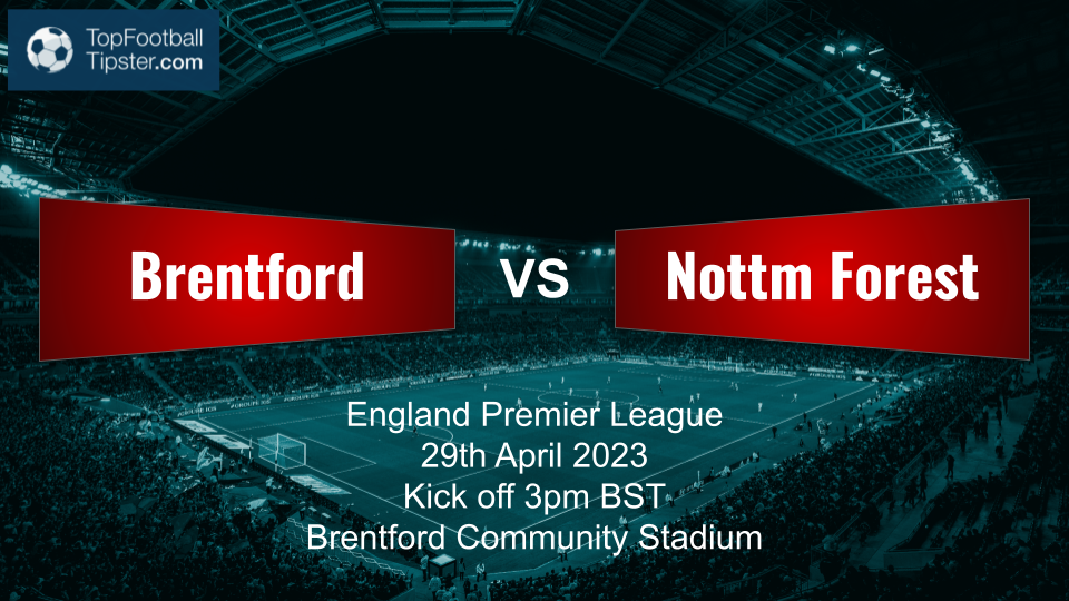 Brentford vs Nottm Forest: Preview & Prediction