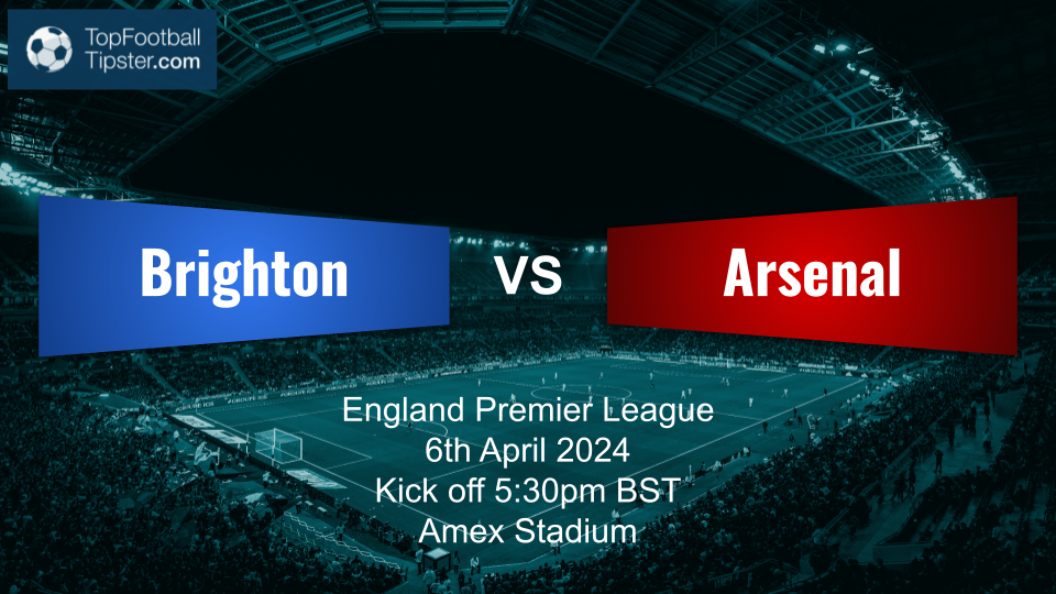 Brighton vs Arsenal: Preview & Prediction