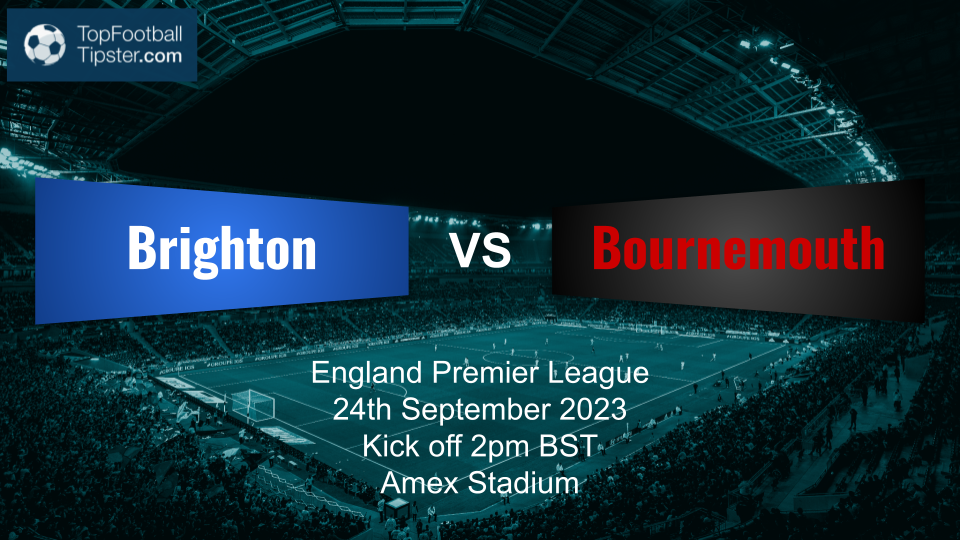 Brighton vs Bournemouth: Preview & Prediction