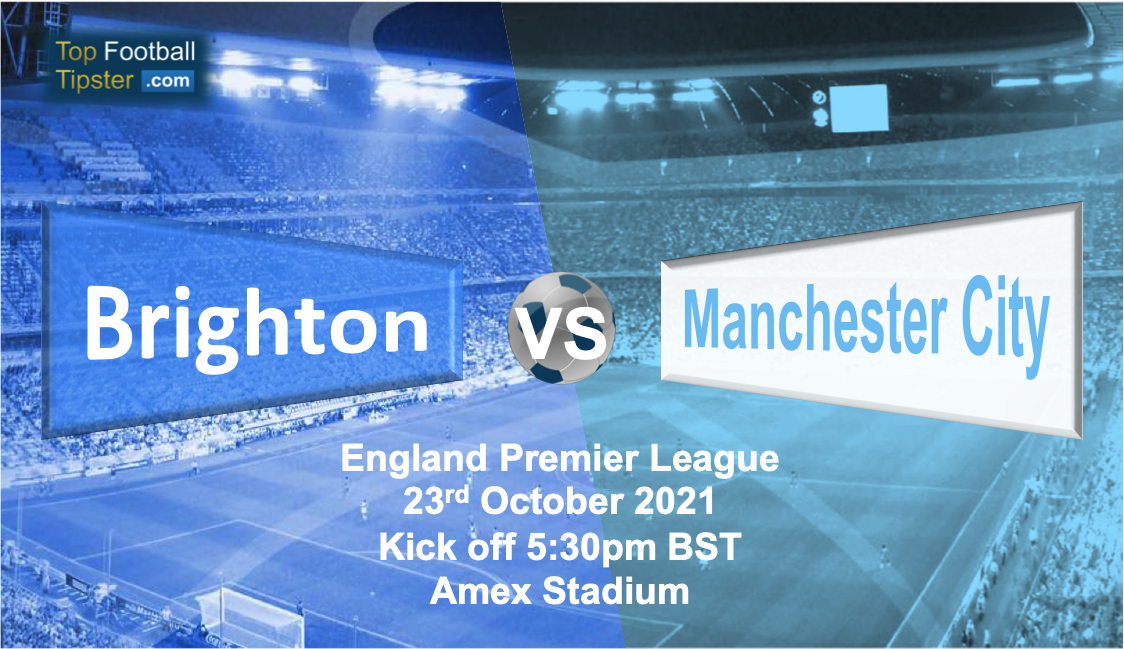 Brighton vs Man City: Preview & Prediction