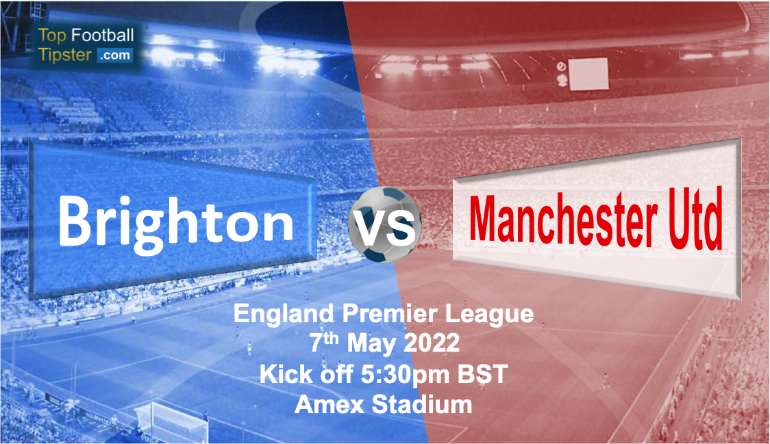 Brighton vs Man Utd: Preview & Prediction