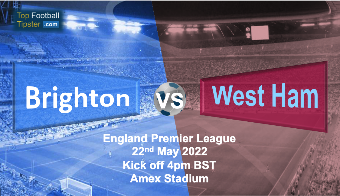 Brighton vs West Ham: Preview & Prediction