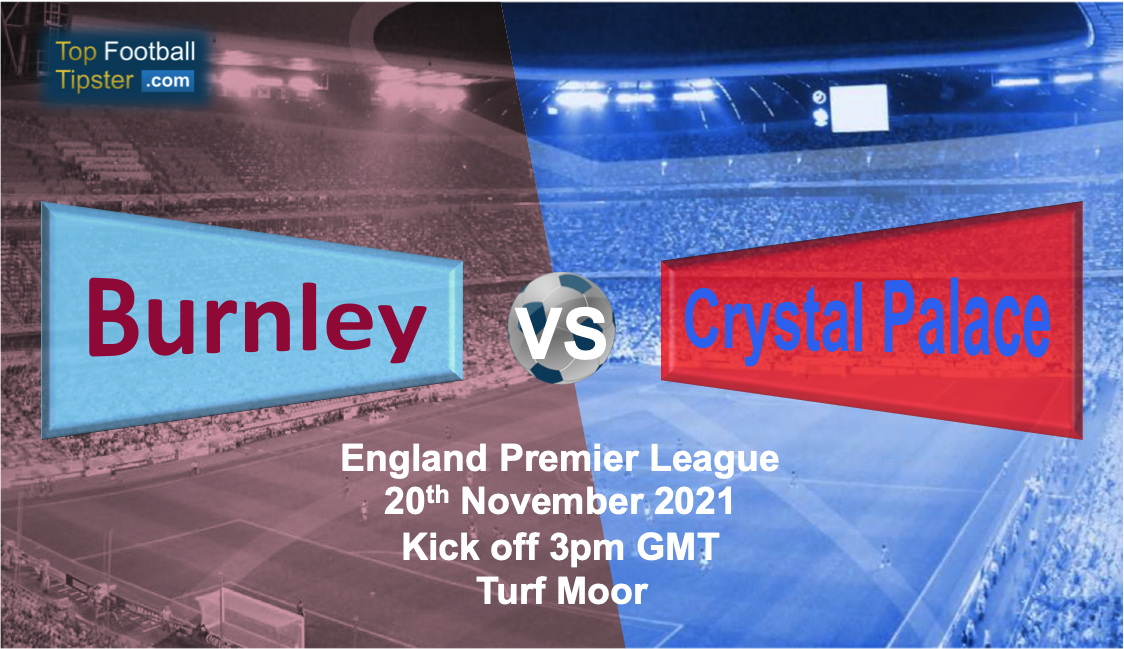 Burnley vs Crystal Palace: Preview & Prediction
