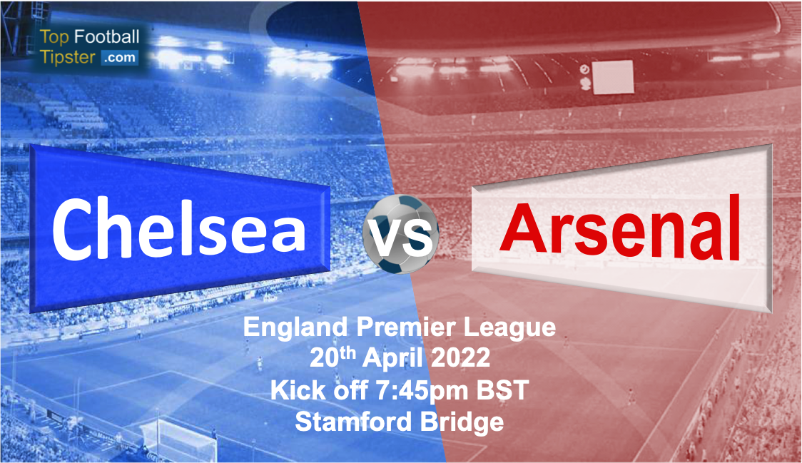 Chelsea vs Arsenal: Preview & Prediction