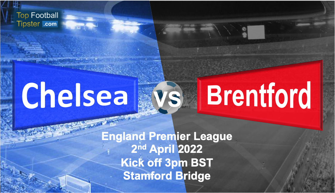 Chelsea vs Brentford: Preview & Prediction