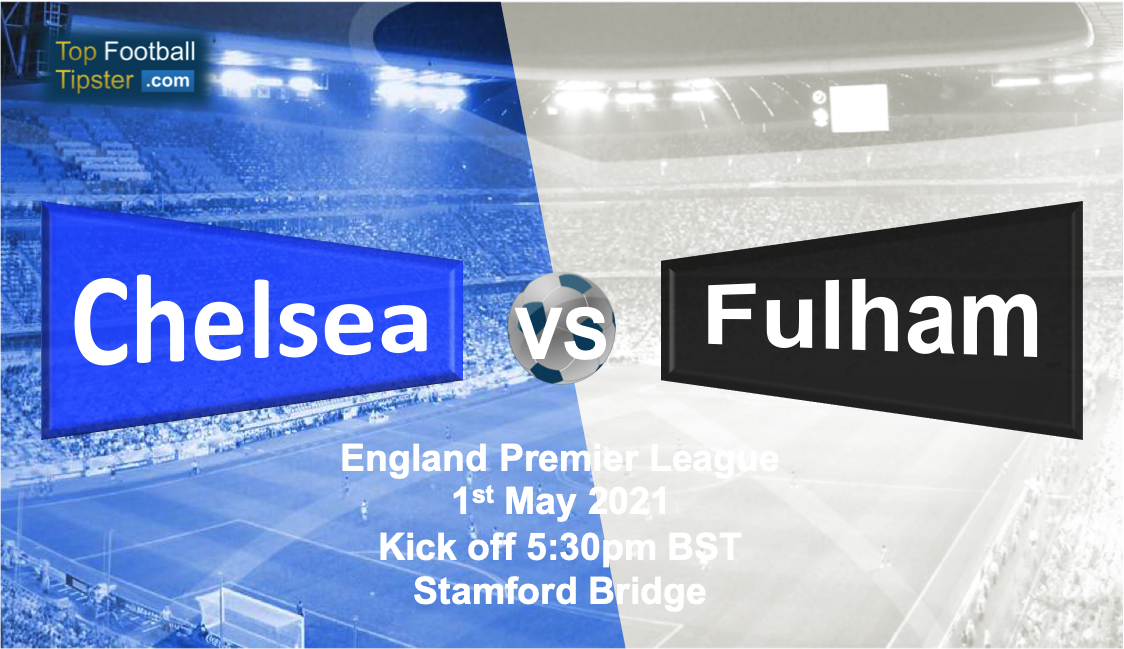 Chelsea vs Fulham: Preview and Prediction