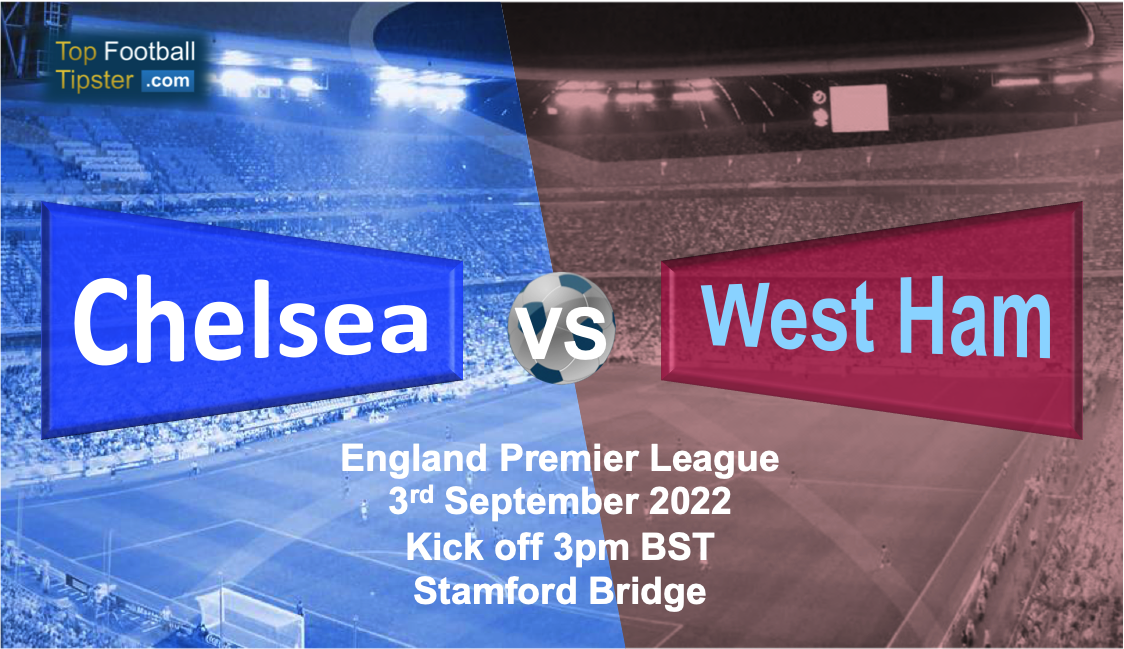 Chelsea vs West Ham: Preview & Prediction