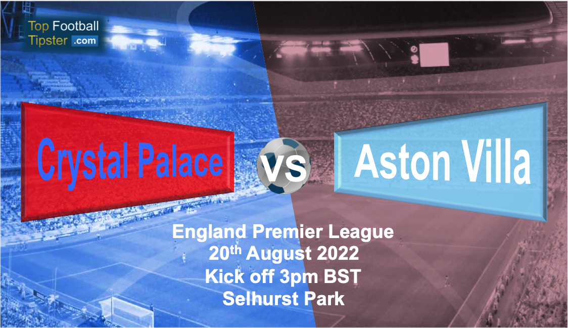 Crystal Palace vs Aston Villa: Preview & Prediction