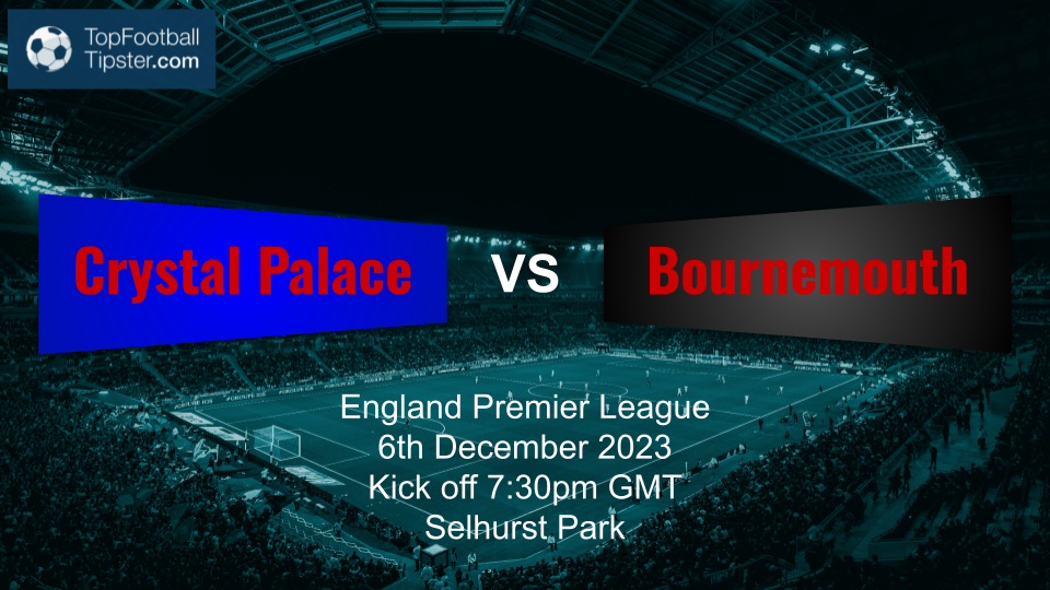 Crystal Palace vs Bournemouth: Preview & Prediction