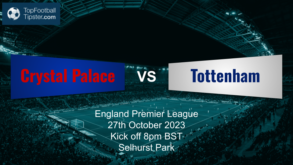 Crystal Palace vs Tottenham: Preview & Prediction