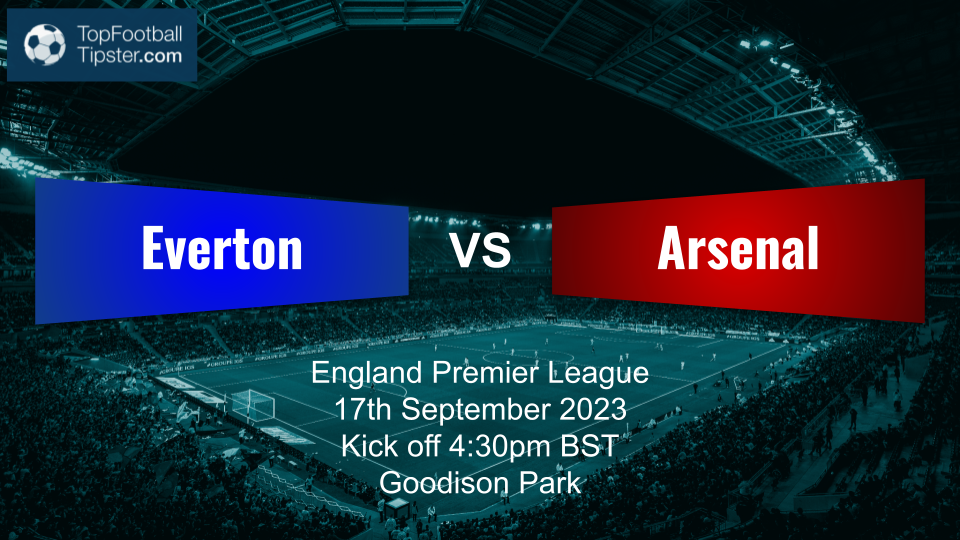 Everton vs Arsenal: Preview & Prediction