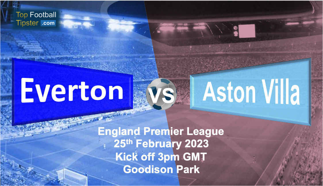 Everton vs Aston Villa: Preview & Prediction