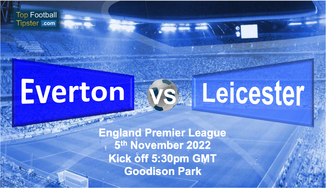 Everton vs Leicester: Preview & Prediction