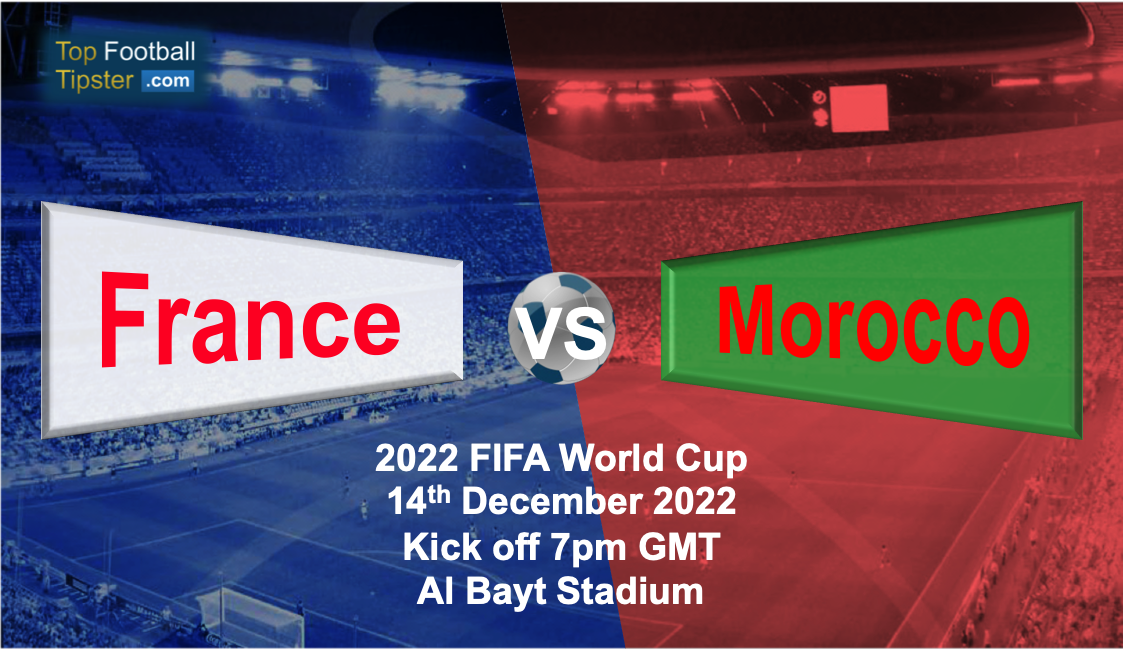 France vs Morocco: Preview & Prediction