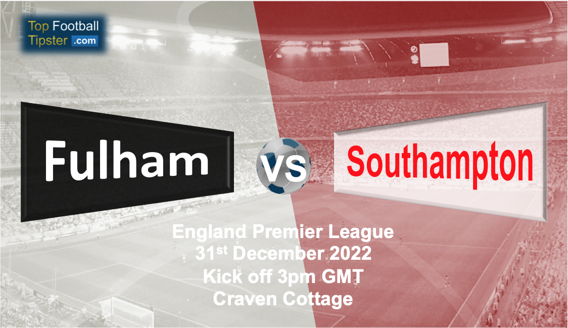 Fulham vs Southampton: Preview & Prediction