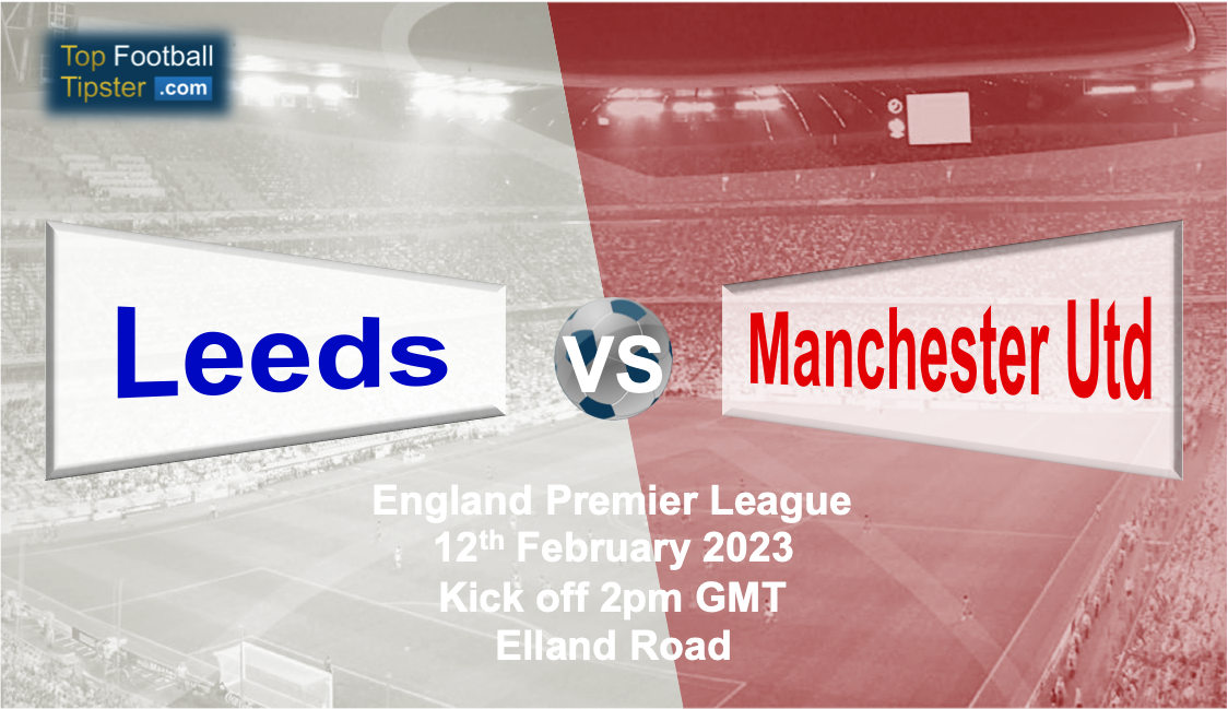 Leeds vs Man Utd: Preview & Prediction