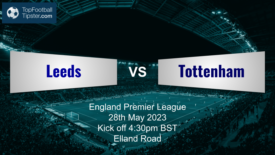 Leeds vs Tottenham: Preview & Prediction