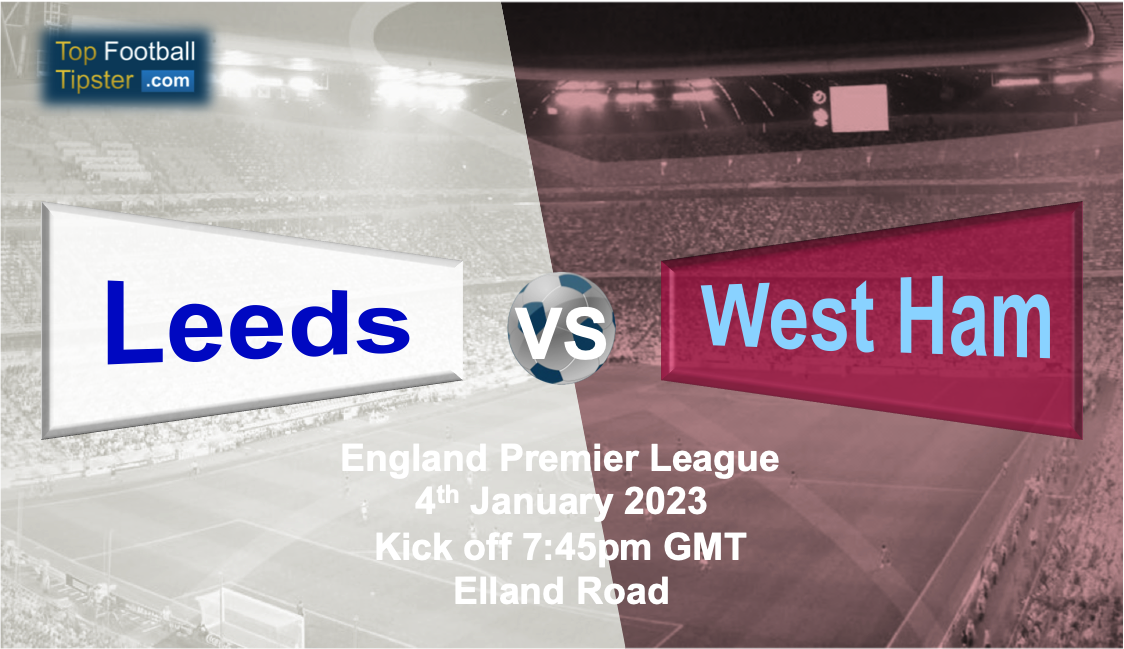 Leeds vs West Ham: Preview & Prediction