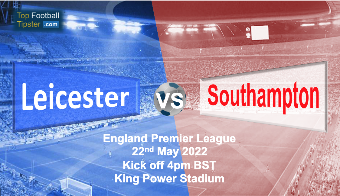 Leicester vs Southampton: Preview & Prediction