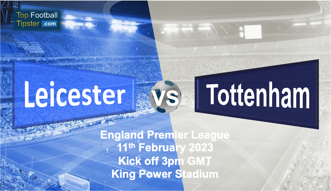 Leicester vs Tottenham: Preview & Prediction