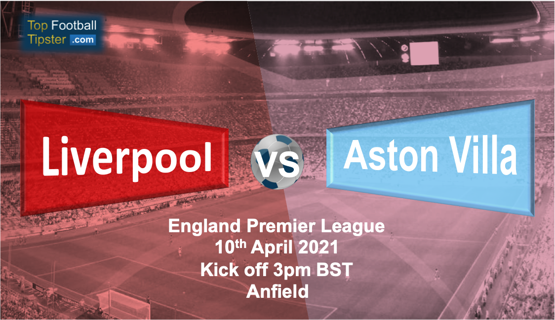 Liverpool vs Aston Villa: Preview and Prediction