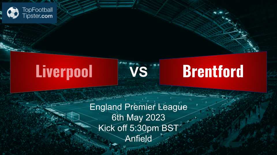 Liverpool vs Brentford: Preview & Prediction