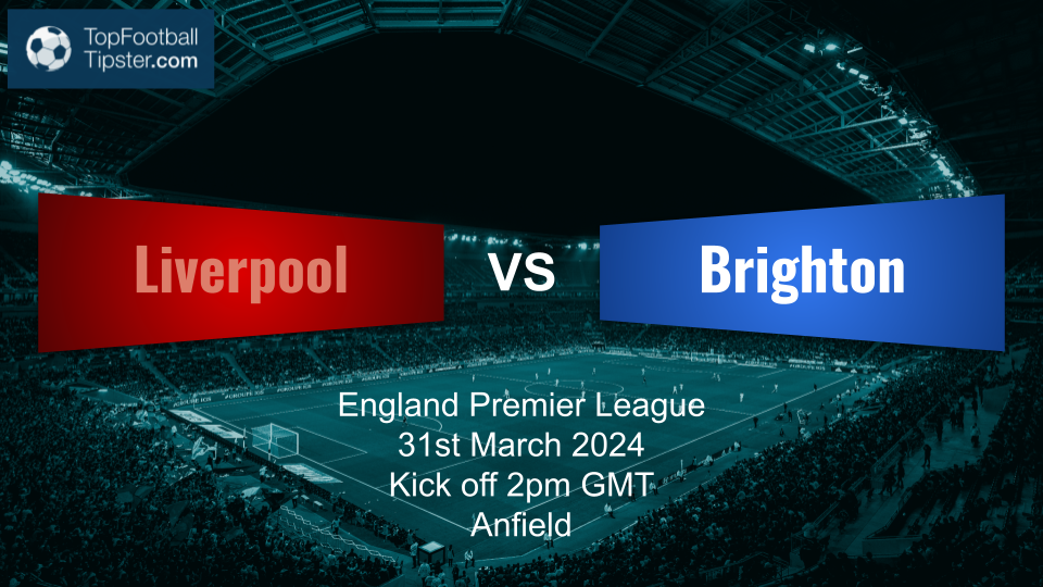 Liverpool vs Brighton: Preview & Prediction