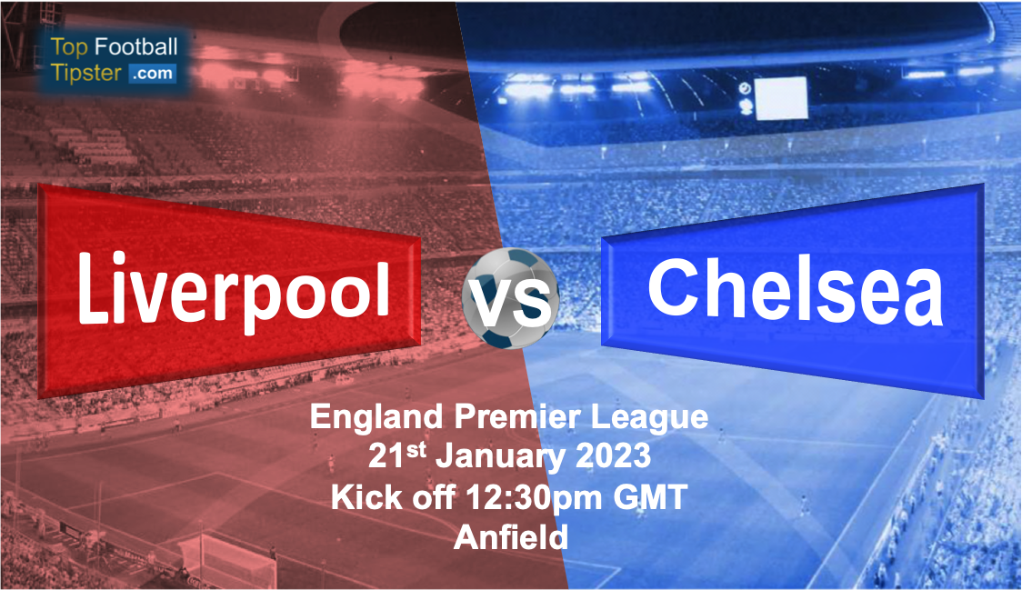 Liverpool vs Chelsea: Preview & Prediction