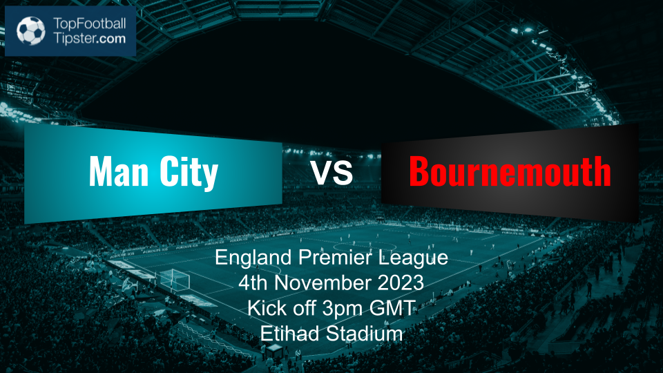 Man City vs Bournemouth: Preview & Prediction