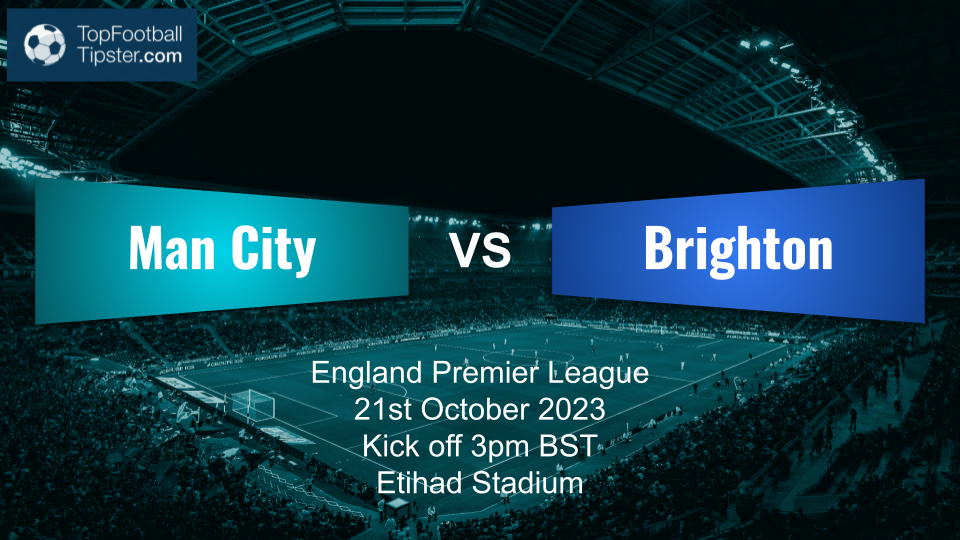 Man City vs Brighton: Preview & Prediction