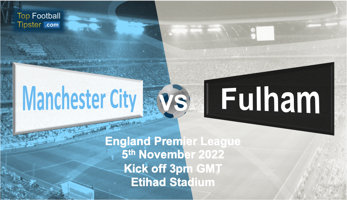 Man City vs Fulham: Preview & Prediction
