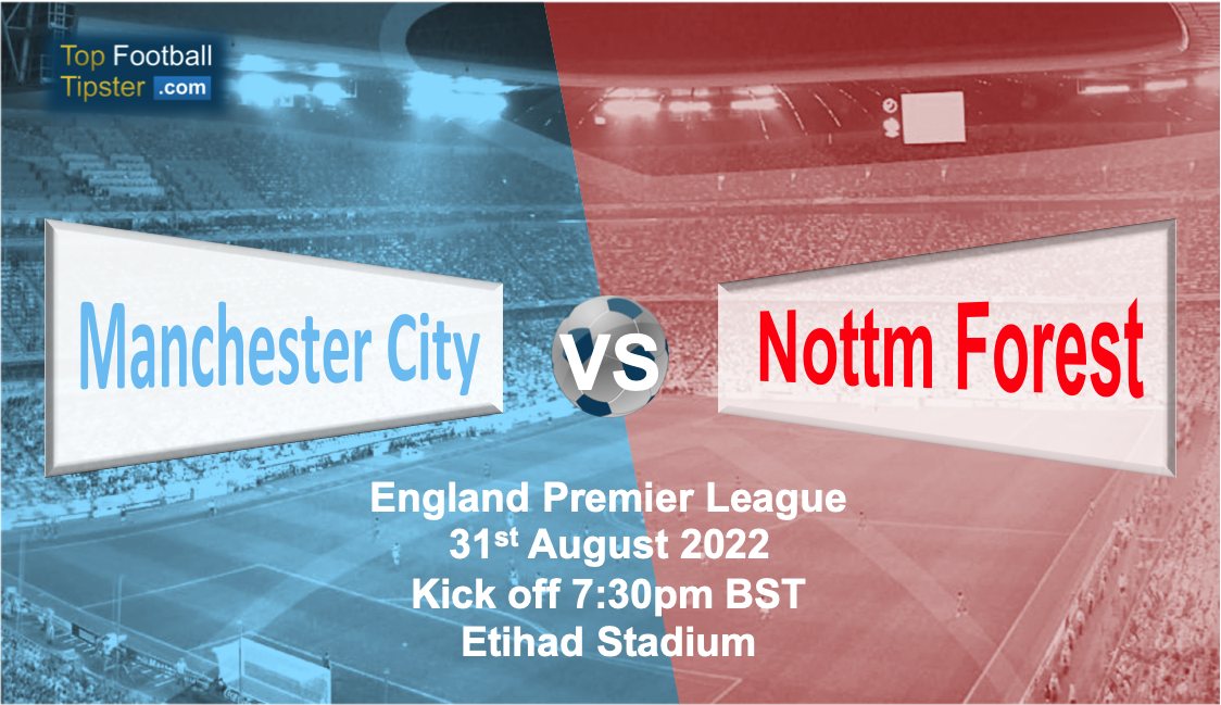 Man City vs Nottm Forest: Preview & Prediction