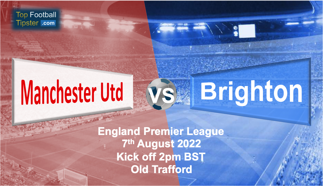 Man Utd vs Brighton: Preview & Prediction