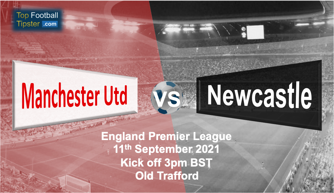 Man Utd vs Newcastle: Preview and Prediction