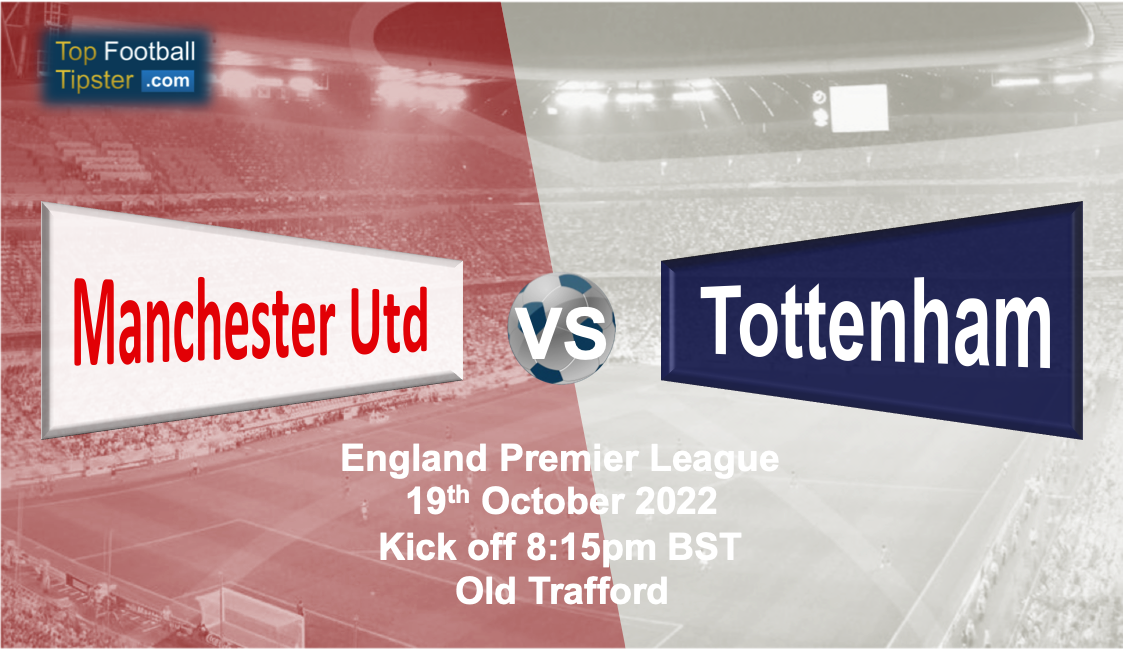 Man Utd vs Tottenham: Preview & Prediction