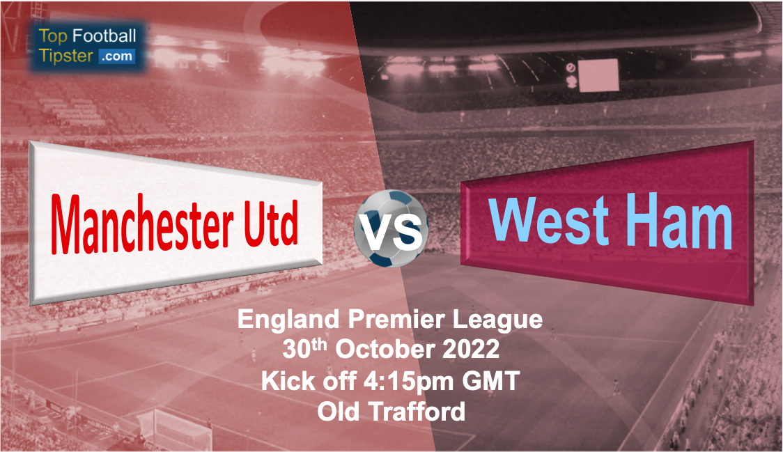 Man Utd vs West Ham: Preview & Prediction